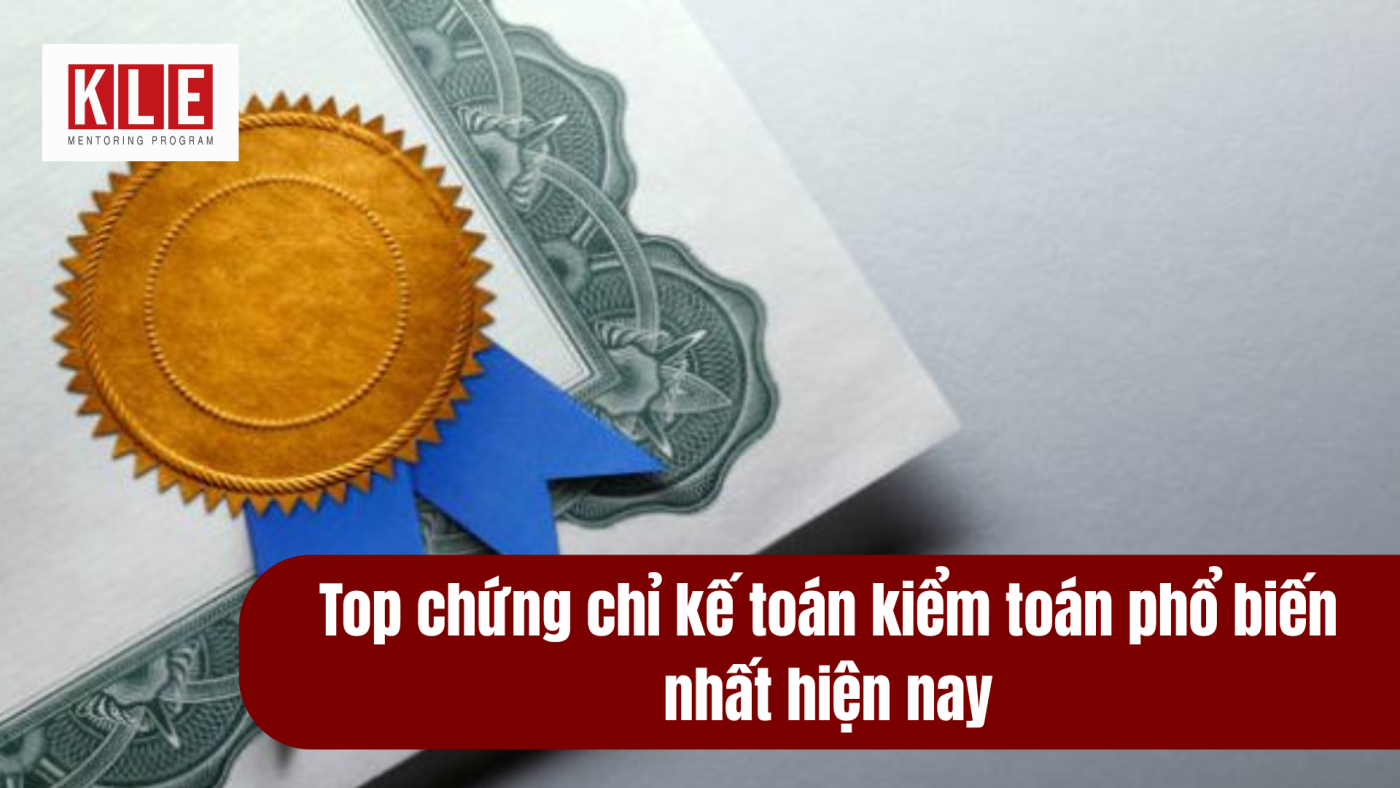 Top chứng chỉ kế toán kiểm toán phổ biến nhất hiện nay